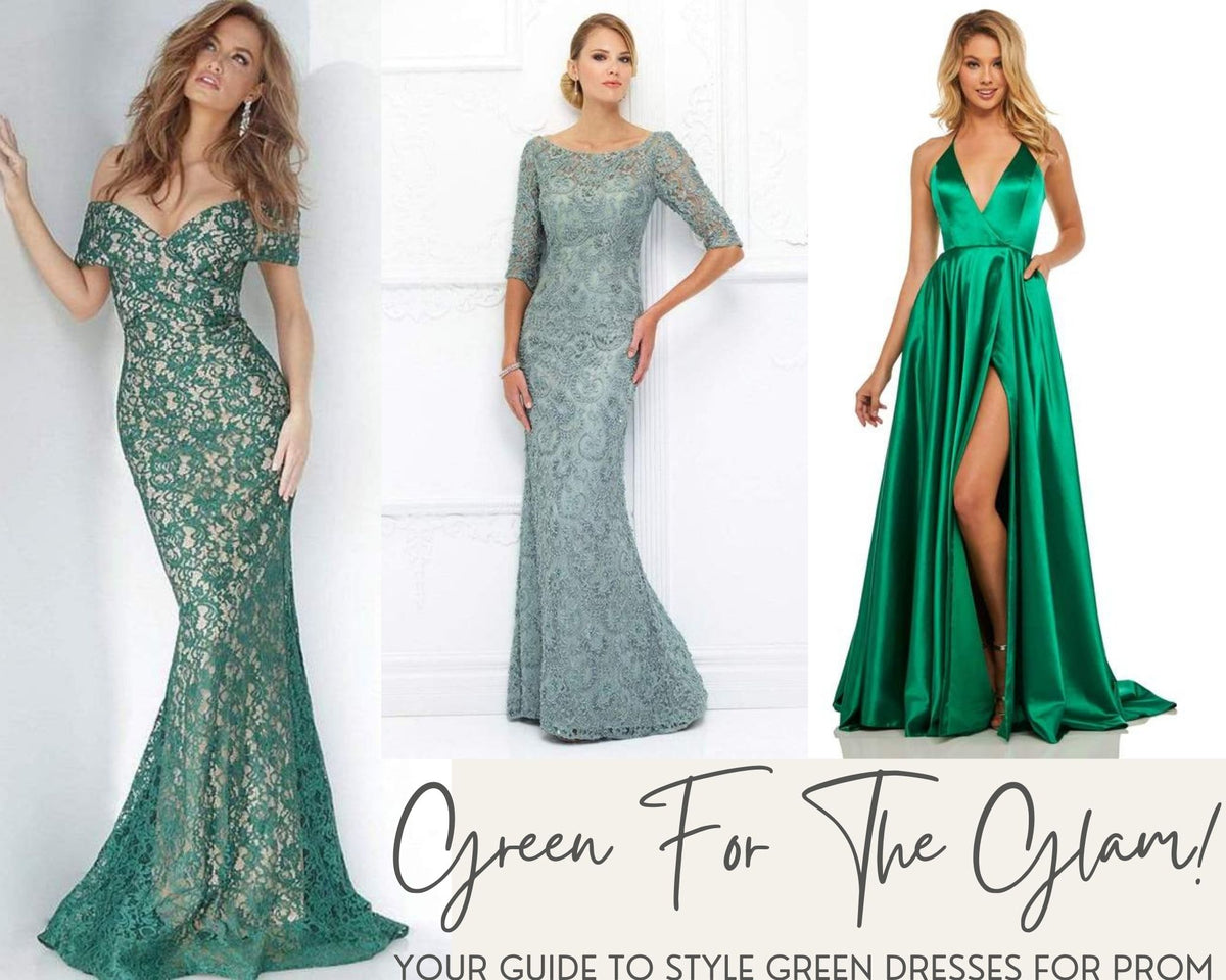 Green For The Glam! Your Guide To Style Green Dresses For Prom  Couture  Candy
